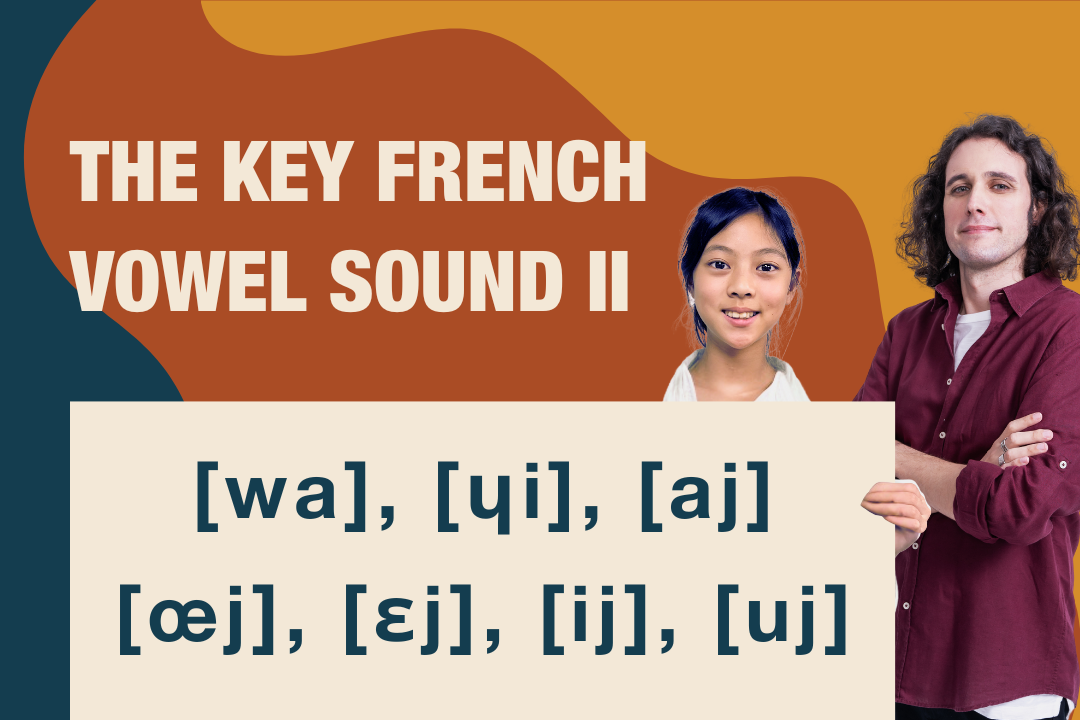 法語重要音素-II 半母音 [wa] [ɛj] [aj] [ij] [ɥi] [œj] [uj]